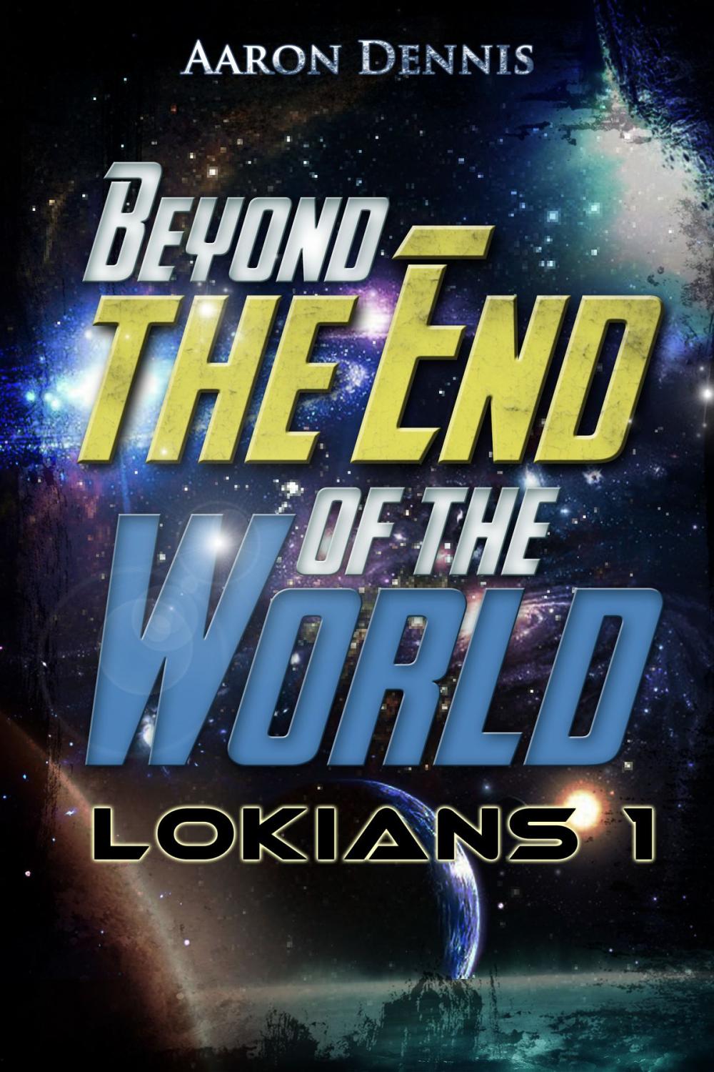 Big bigCover of Beyond the End of the World, Lokians 1