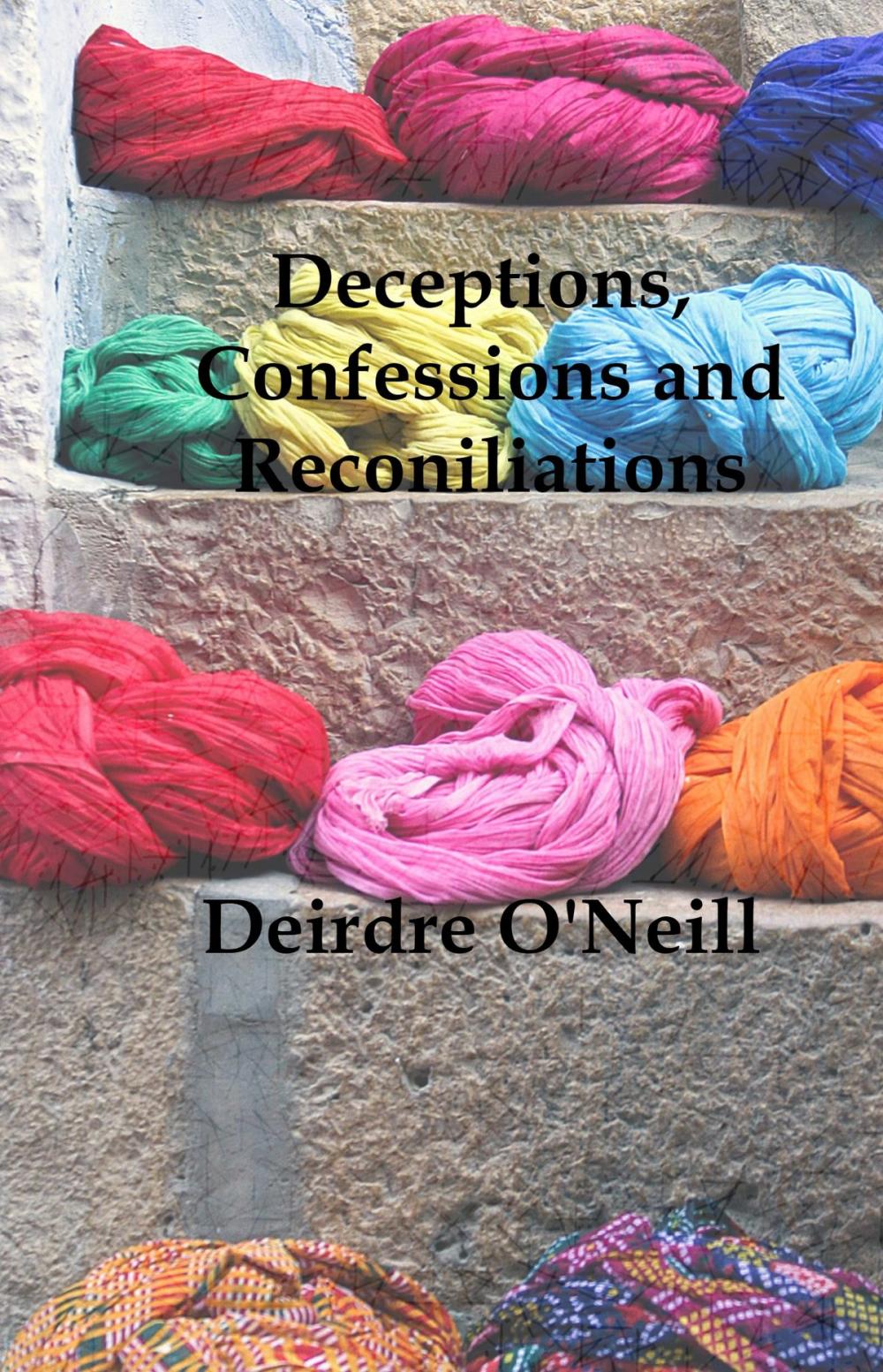 Big bigCover of Deceptions,Confessions and Reconciliations