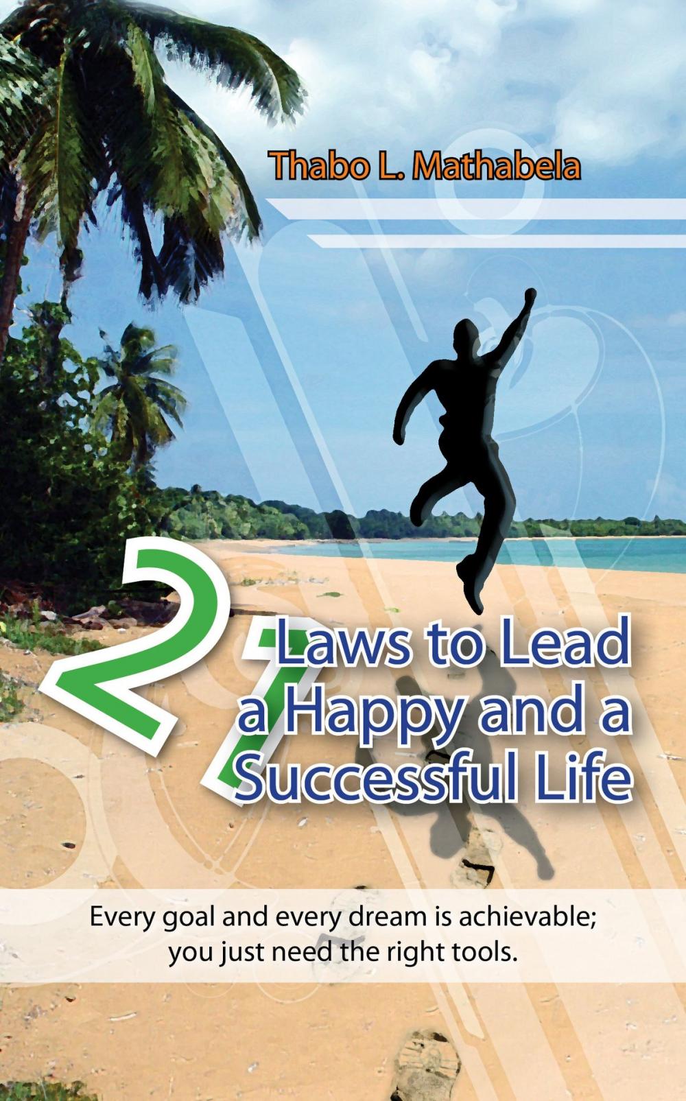 Big bigCover of 21 Laws To Lead A Happy And A Successful Life