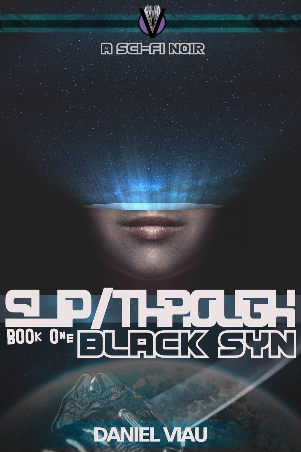 Big bigCover of Slip/Through: Black Syn