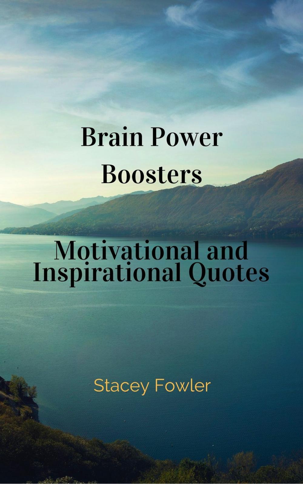 Big bigCover of Brain Power Boosters Motivational and Inspirational Quotes