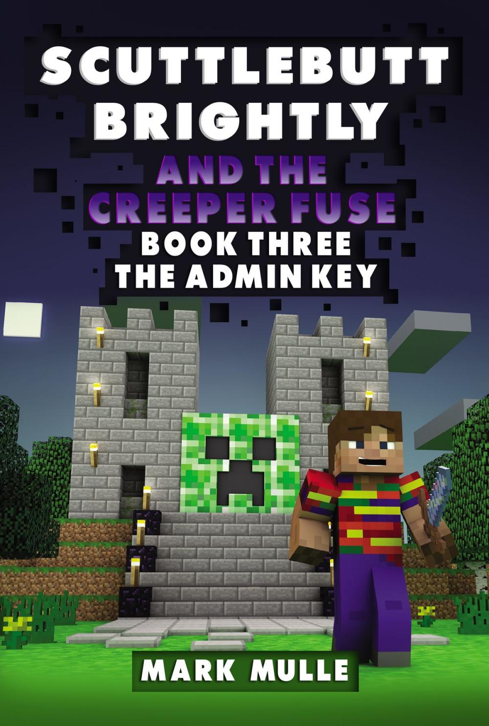 Big bigCover of Scuttlebutt Brightly and the Creeper’s Fuse, Book 3: Admin Key