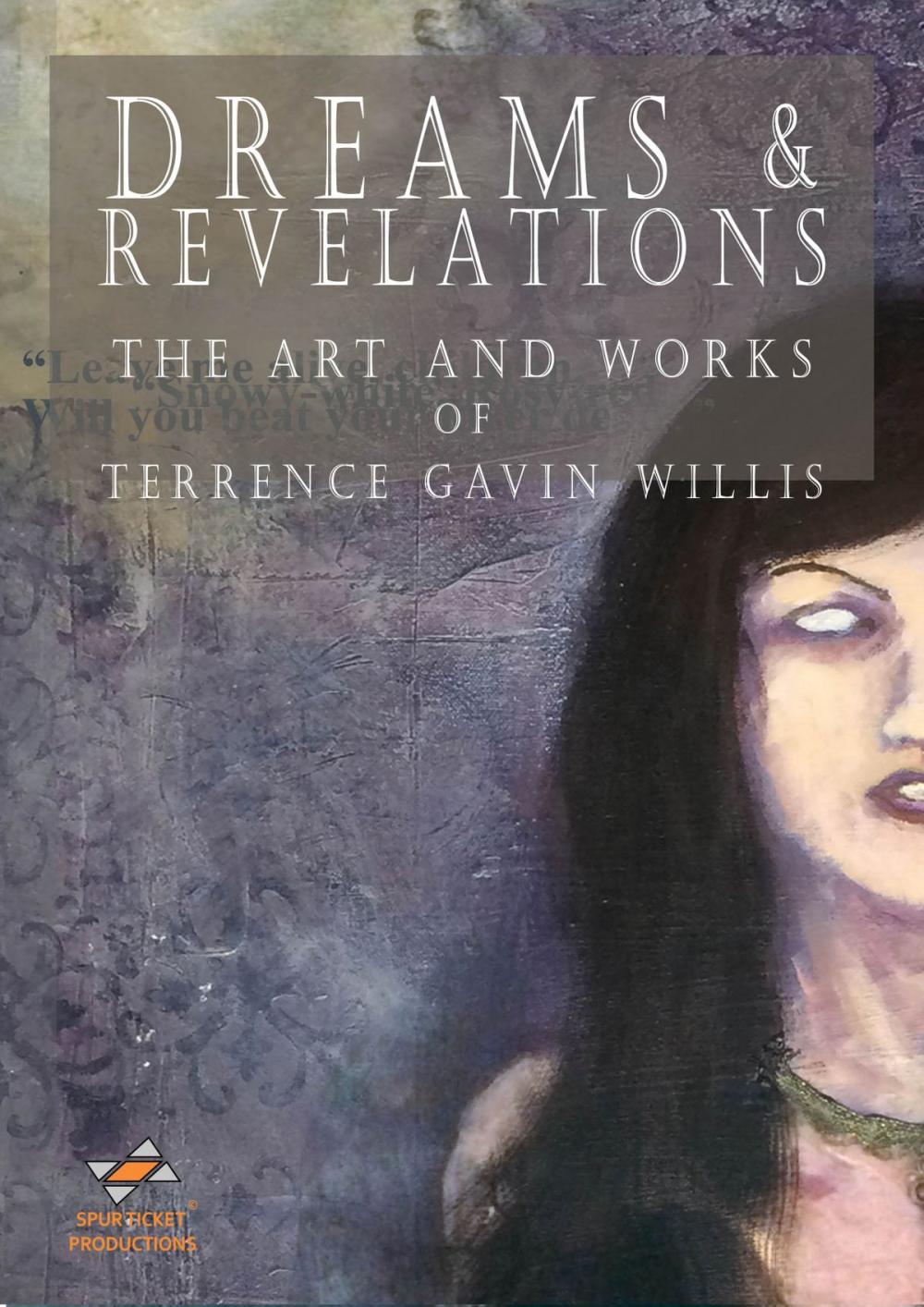 Big bigCover of Dreams & Revelations: The Art And Works Of Terrence Gavin Willis