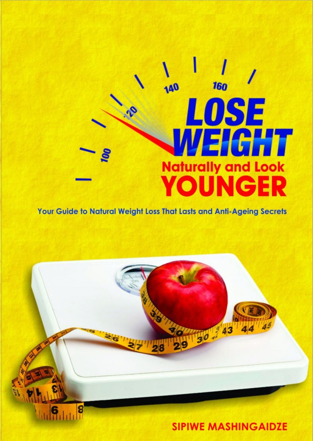 Big bigCover of Lose Weight Naturally and Look Younger