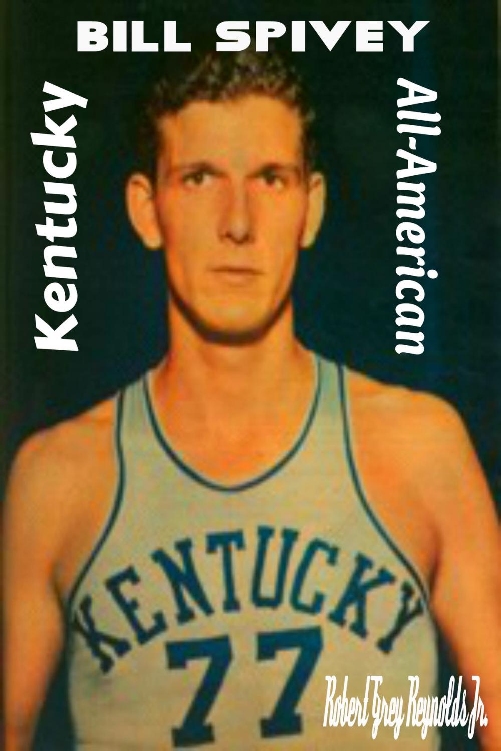 Big bigCover of Bill Spivey Kentucky All-American