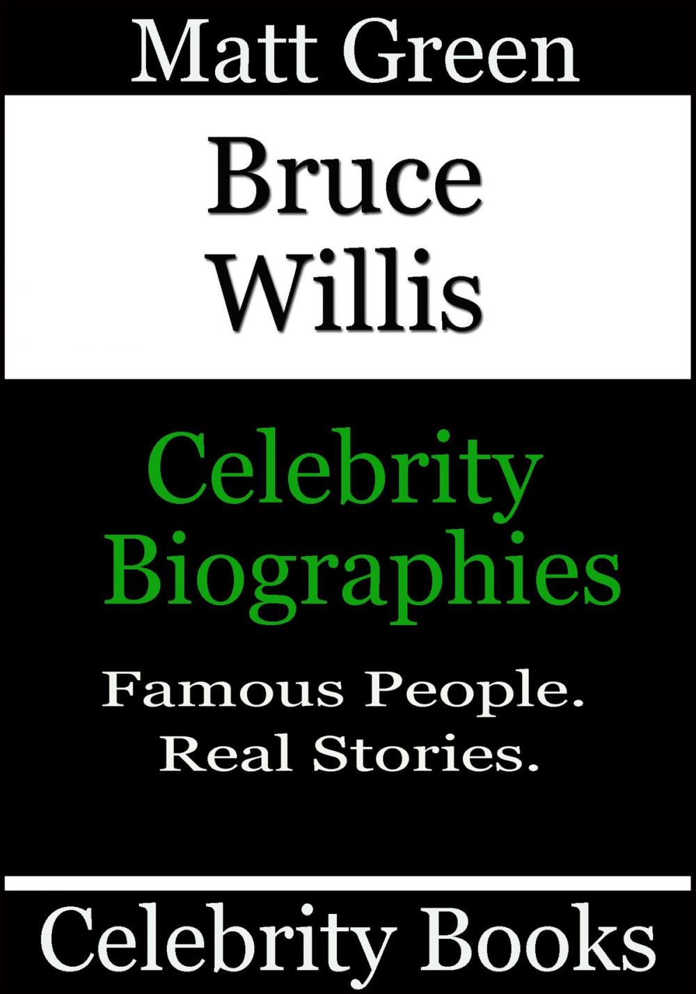 Big bigCover of Bruce Willis: Celebrity Biographies