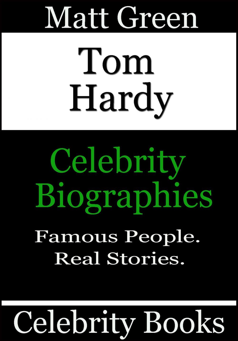 Big bigCover of Tom Hardy: Celebrity Biographies