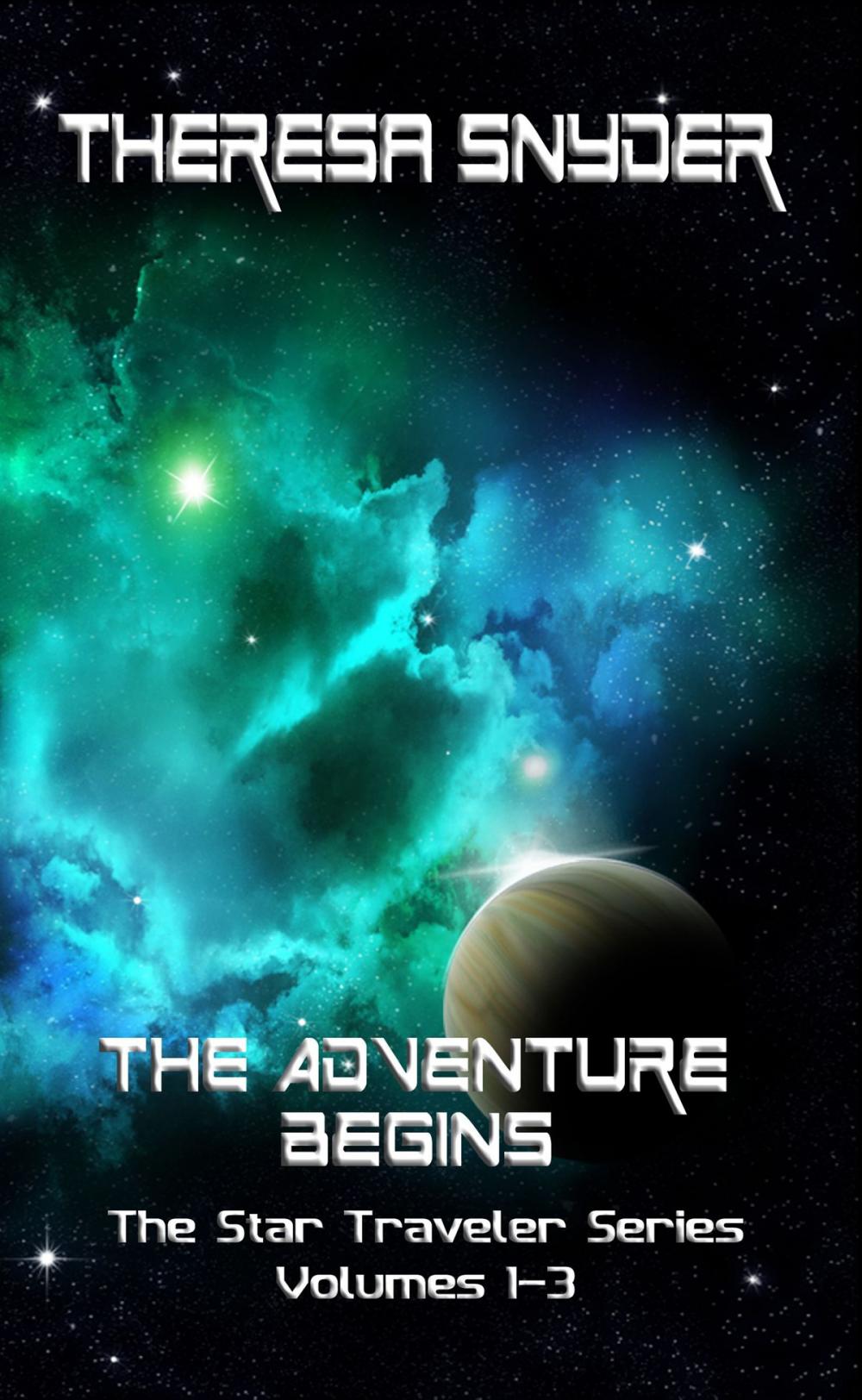 Big bigCover of The Adventure Begins: The Star Traveler Series: Volumes 1-3