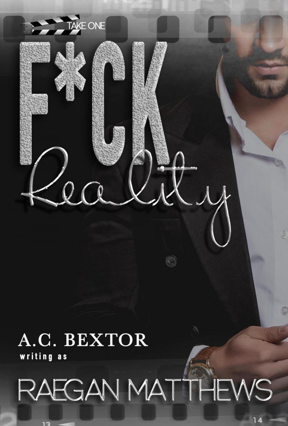 Big bigCover of F*ck Reality: Take One