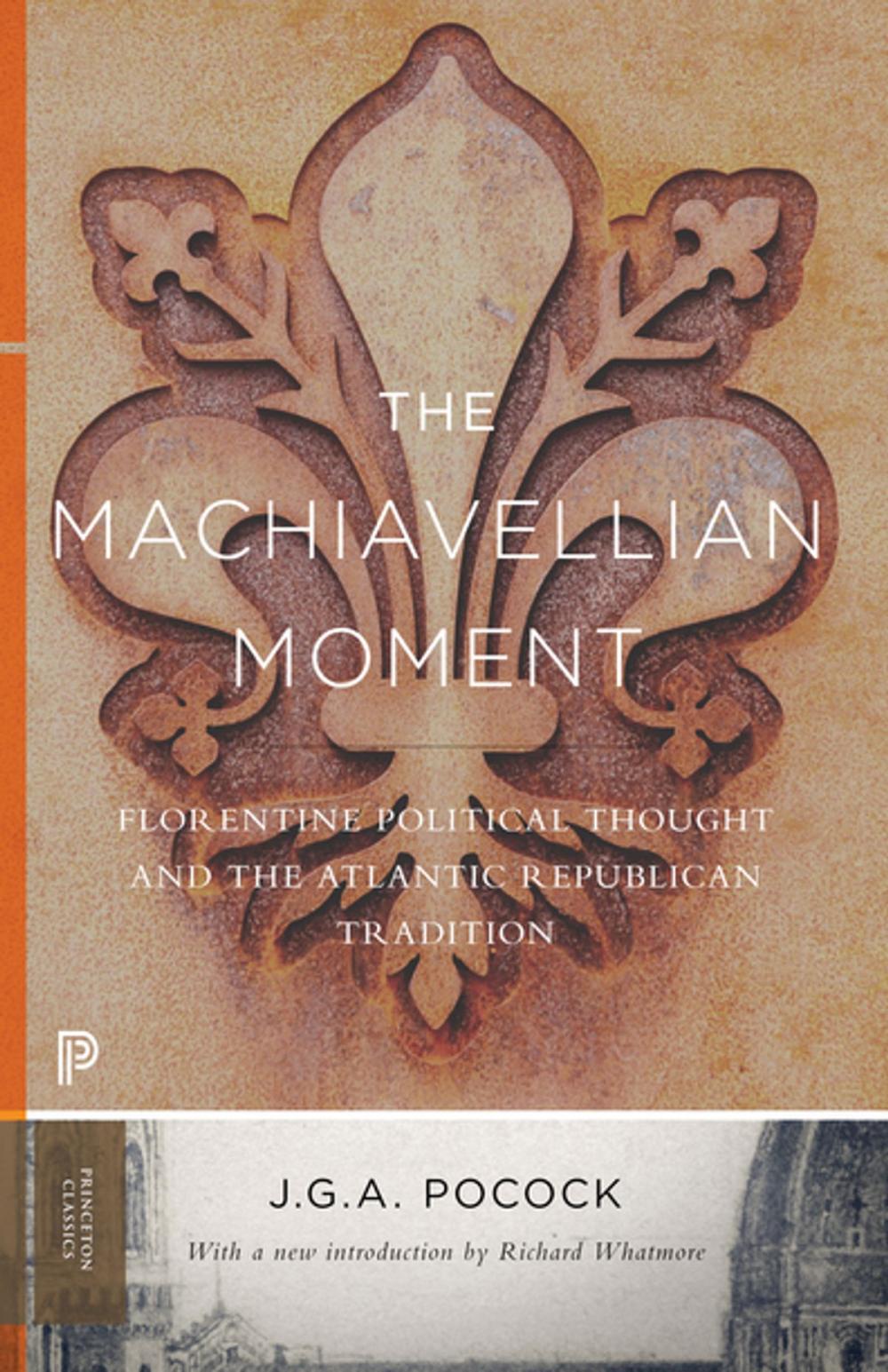 Big bigCover of The Machiavellian Moment