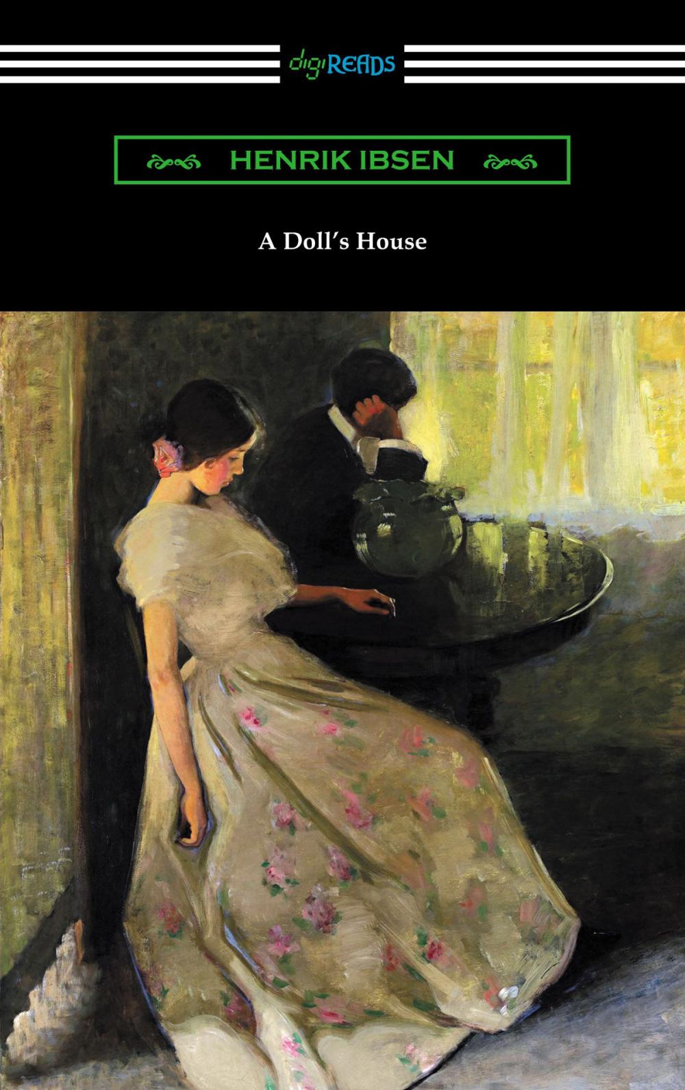 Big bigCover of A Doll's House (Translated by R. Farquharson Sharp with an Introduction by William Archer)