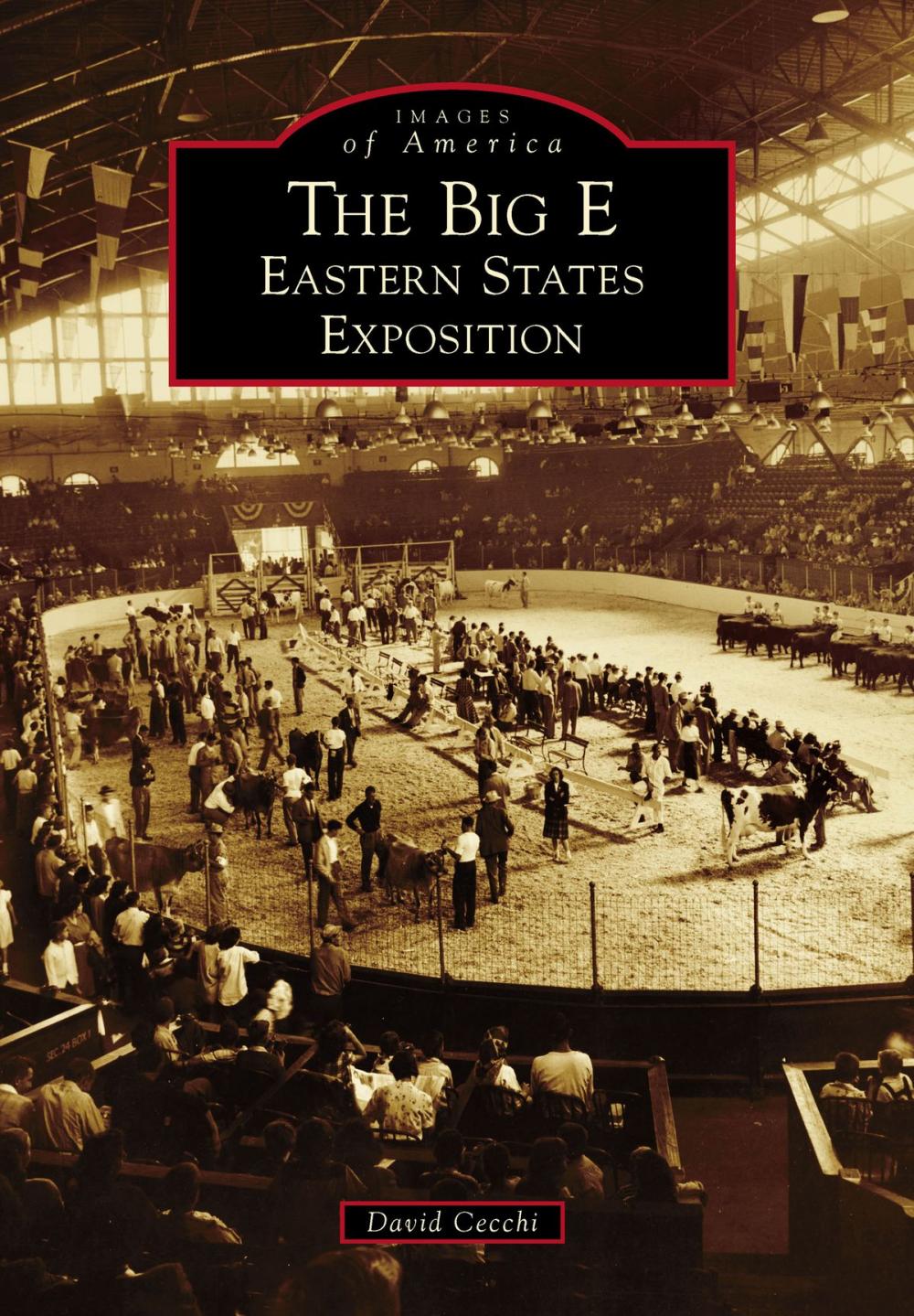 Big bigCover of The Big E: Eastern States Exposition