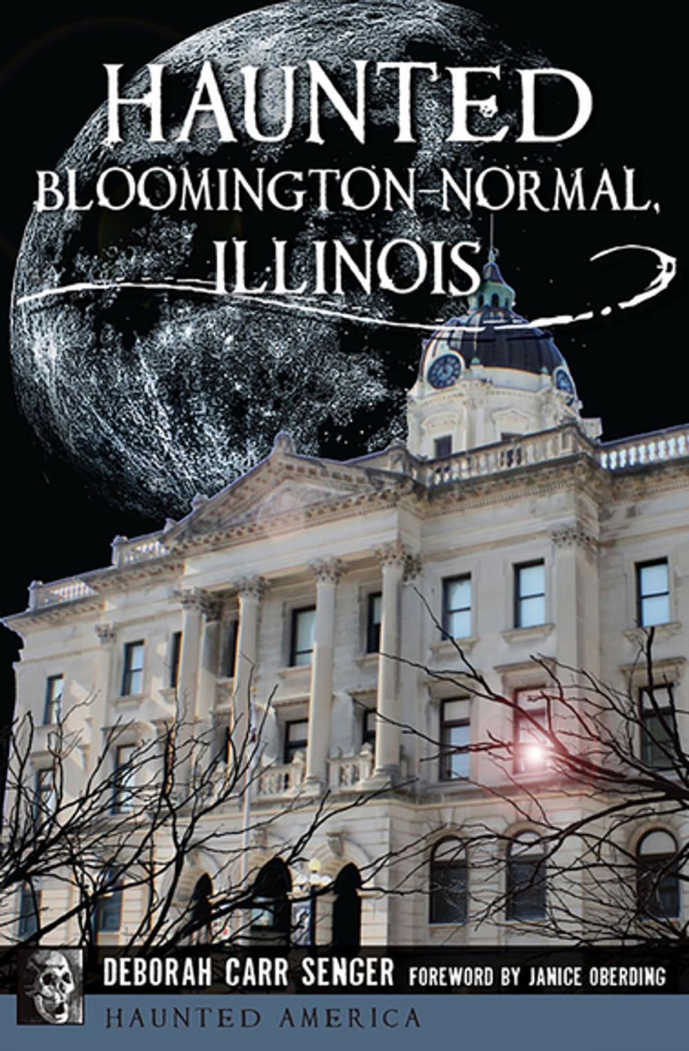 Big bigCover of Haunted Bloomington-Normal, Illinois