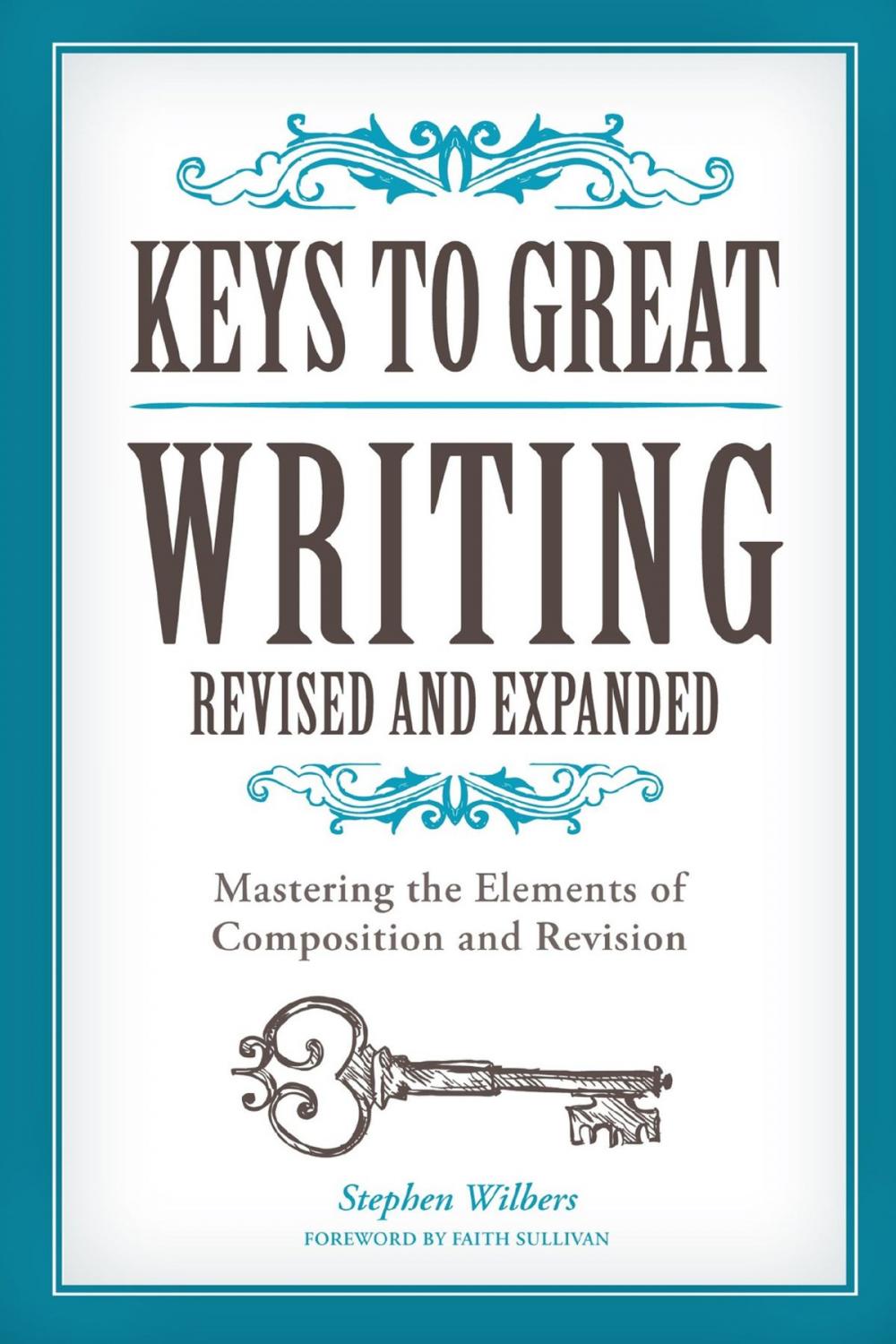 Big bigCover of Keys to Great Writing Revised and Expanded