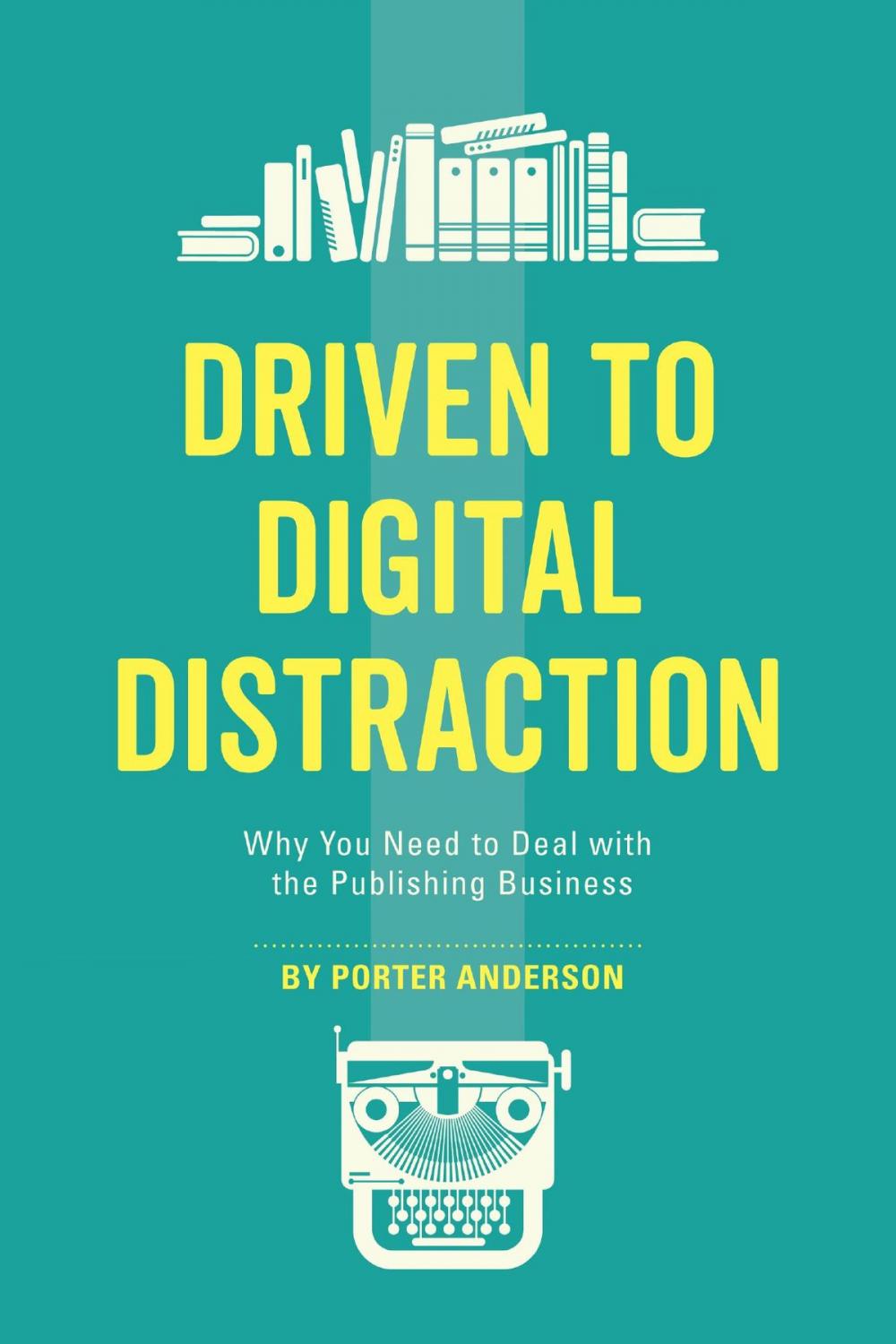 Big bigCover of Driven to Digital Distraction