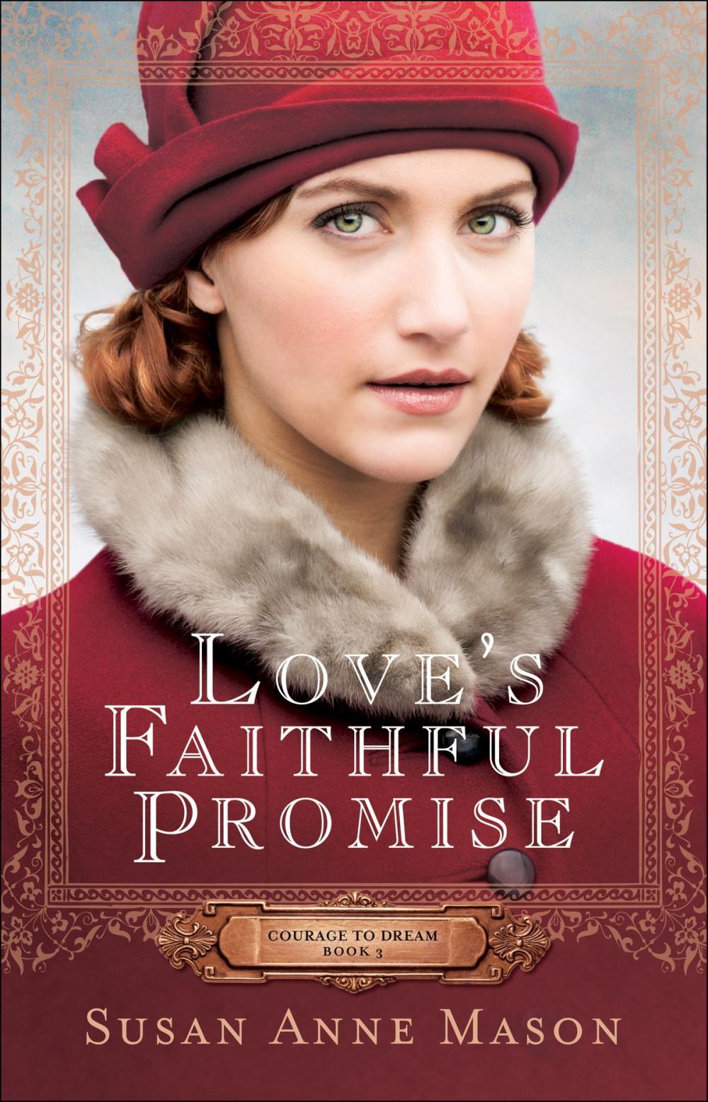 Big bigCover of Love's Faithful Promise (Courage to Dream Book #3)