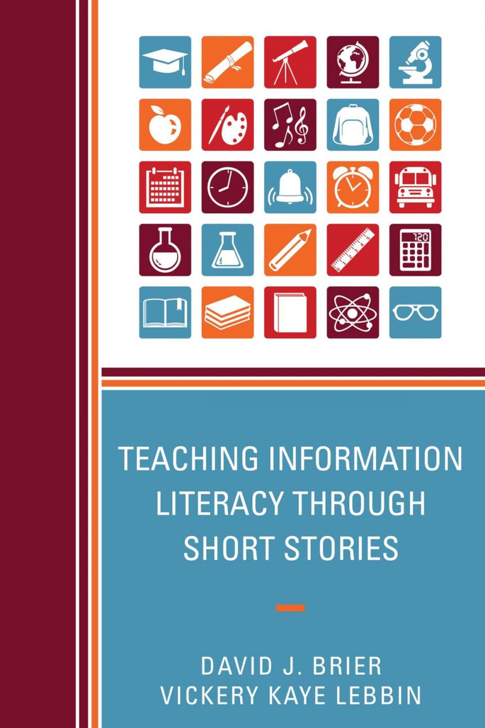 Big bigCover of Teaching Information Literacy through Short Stories