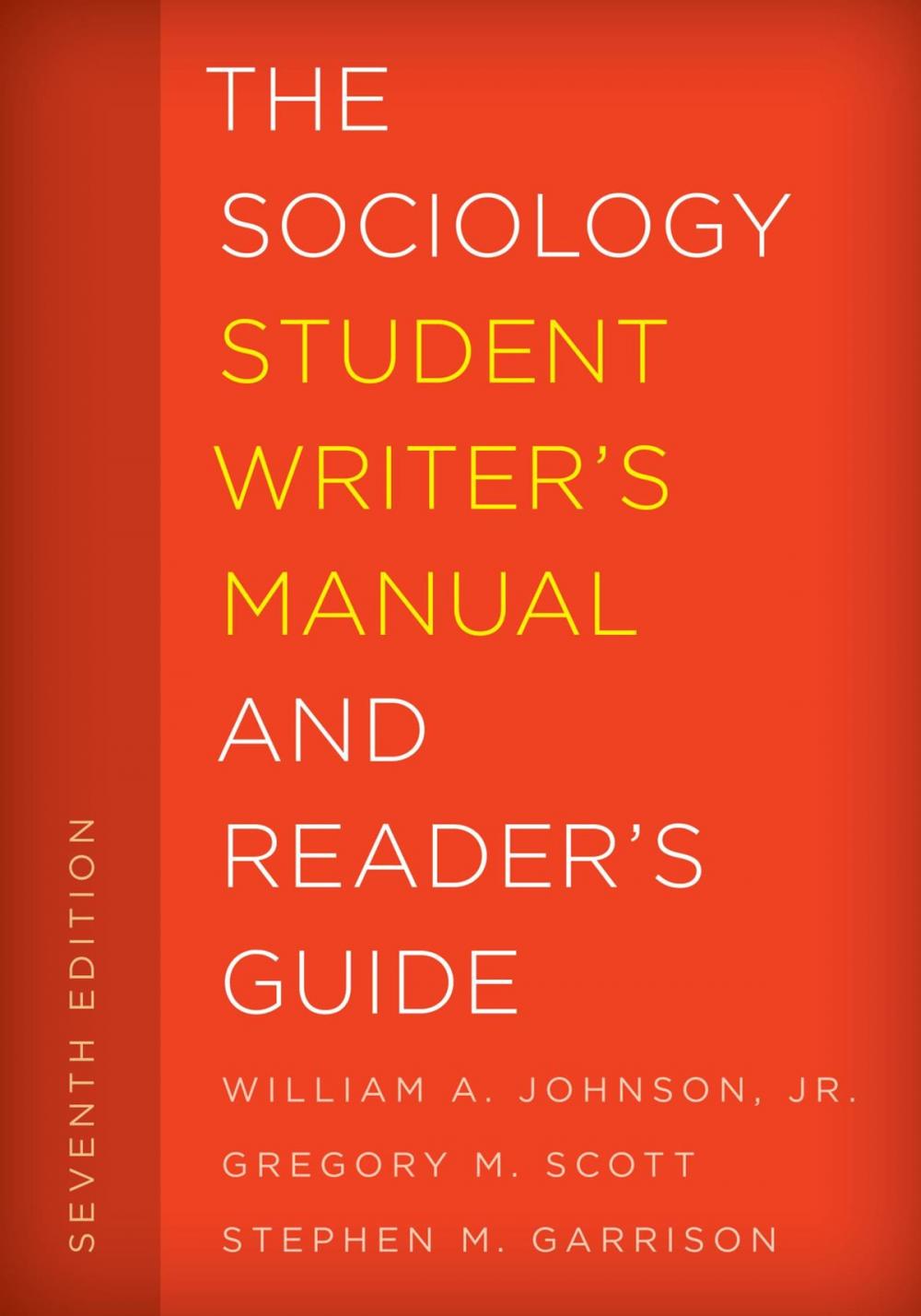 Big bigCover of The Sociology Student Writer's Manual and Reader's Guide