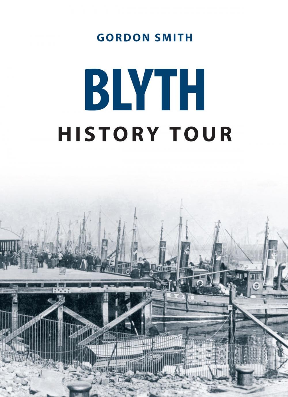 Big bigCover of Blyth History Tour