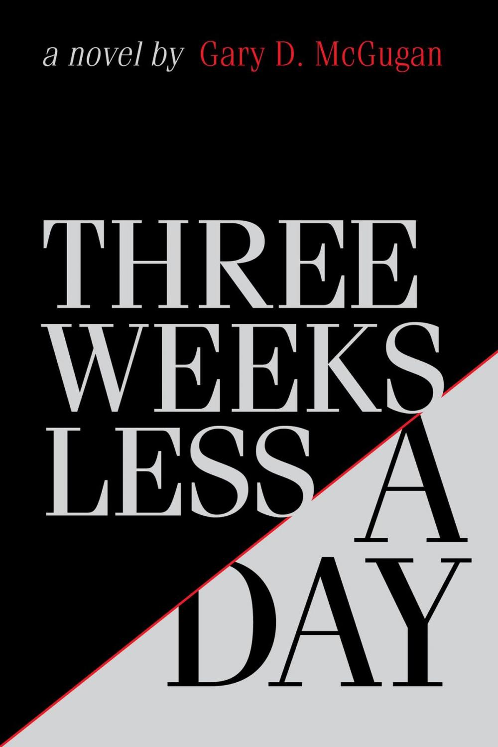 Big bigCover of Three Weeks Less a Day