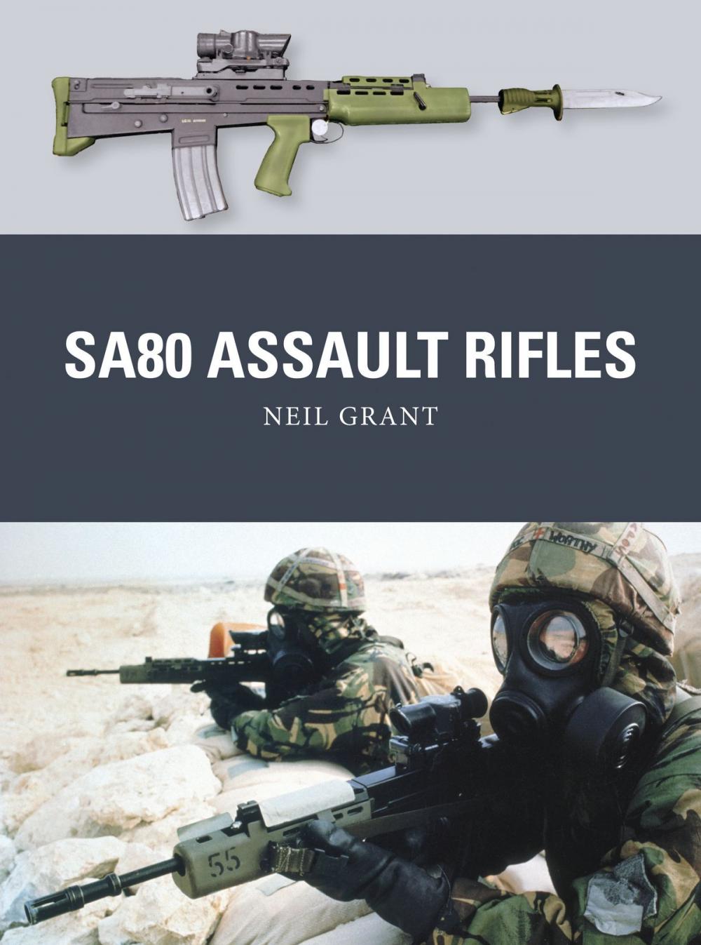 Big bigCover of SA80 Assault Rifles