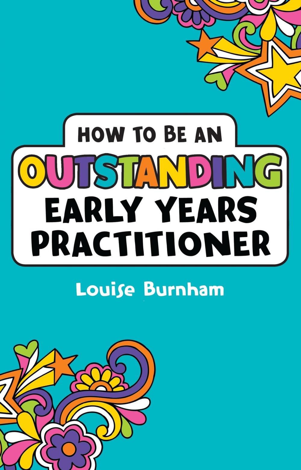 Big bigCover of How to be an Outstanding Early Years Practitioner