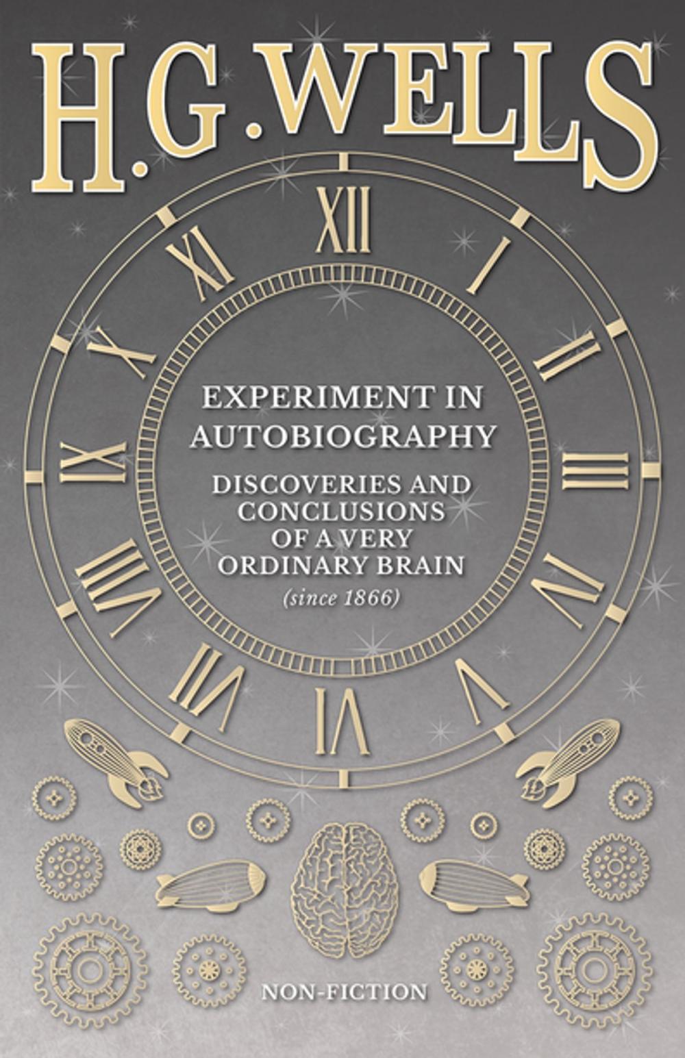 Big bigCover of Experiment in Autobiography - Discoveries and Conclusions of a Very Ordinary Brain (since 1866)