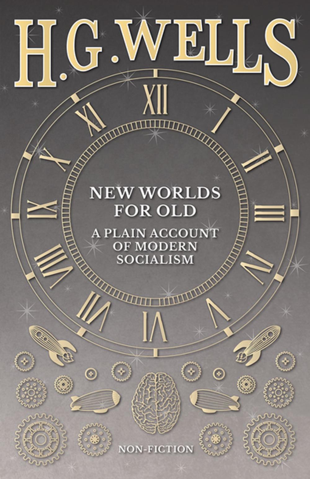 Big bigCover of New Worlds For Old: A Plain Account of Modern Socialism