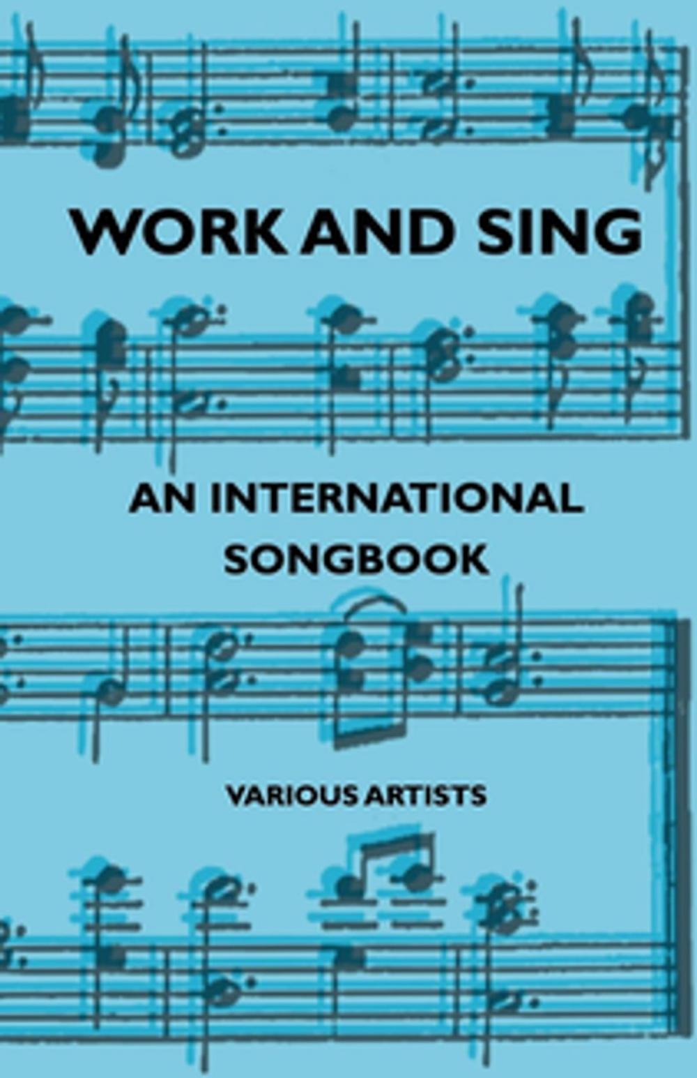 Big bigCover of Work and Sing - An International Songbook