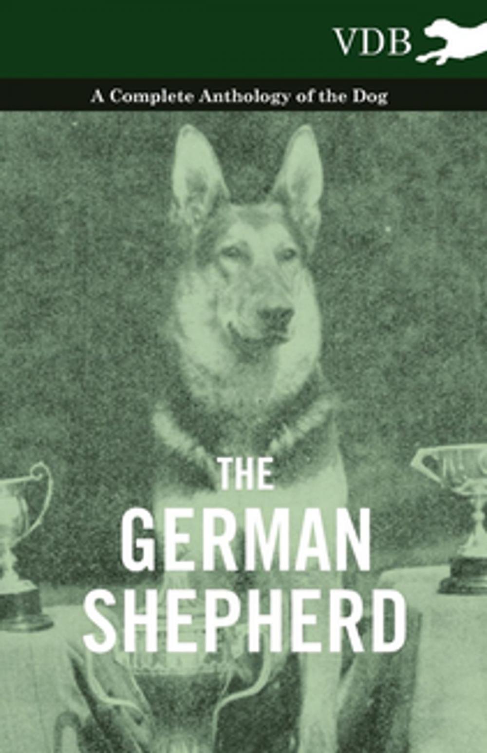 Big bigCover of The German Shepherd - A Complete Anthology of the Dog