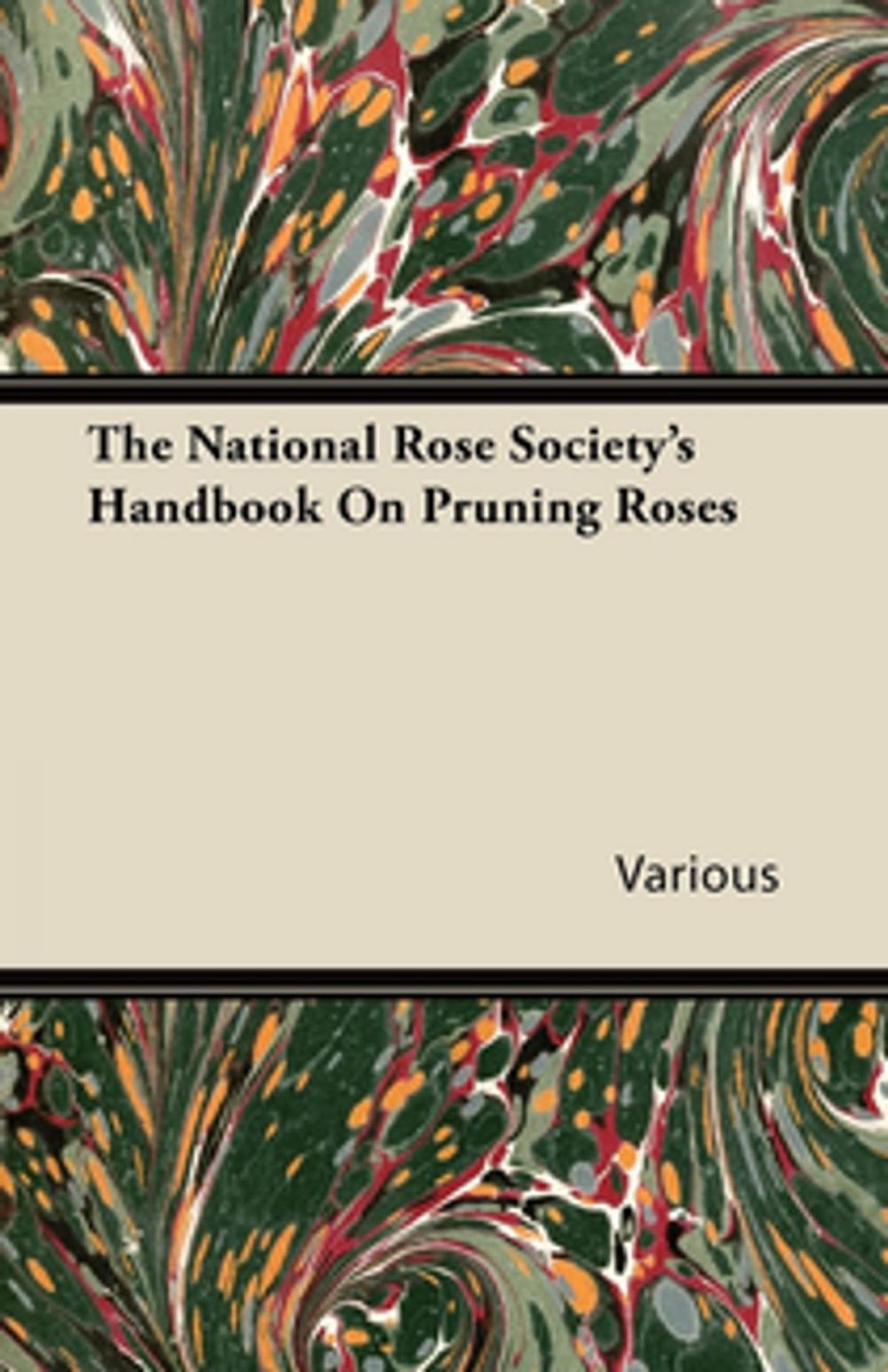 Big bigCover of The National Rose Society's Handbook on Pruning Roses