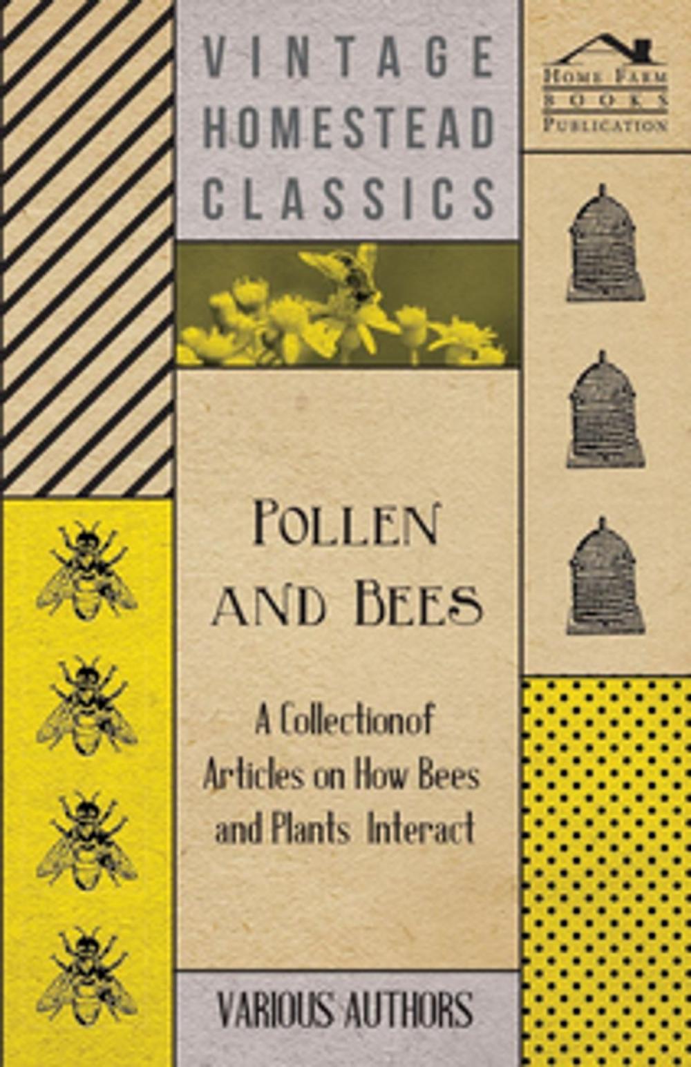 Big bigCover of Pollen and Bees - A Collection of Articles on How Bees and Plants Interact