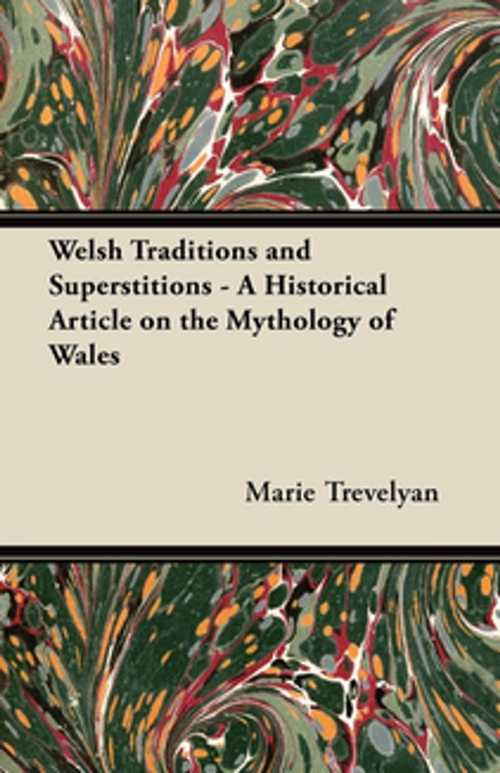 Big bigCover of Welsh Traditions and Superstitions - A Historical Article on the Mythology of Wales