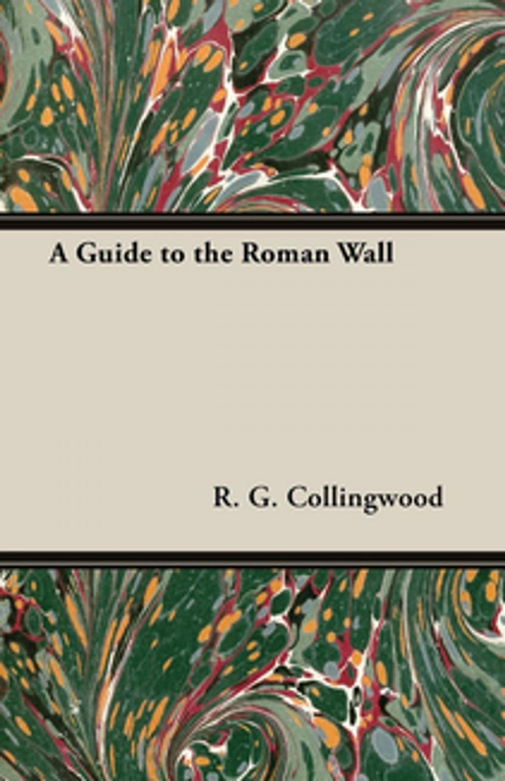 Big bigCover of A Guide to the Roman Wall