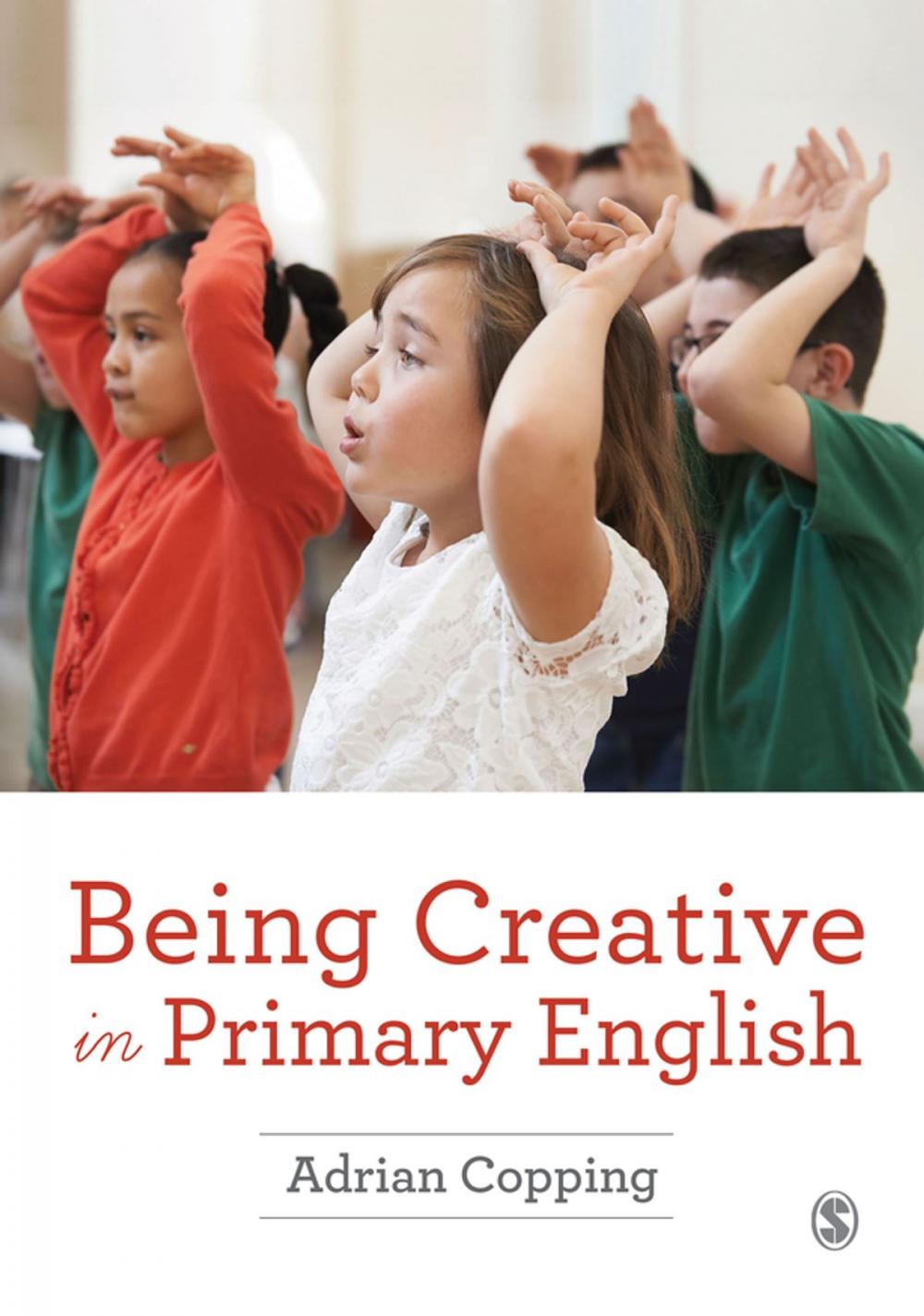 Big bigCover of Being Creative in Primary English