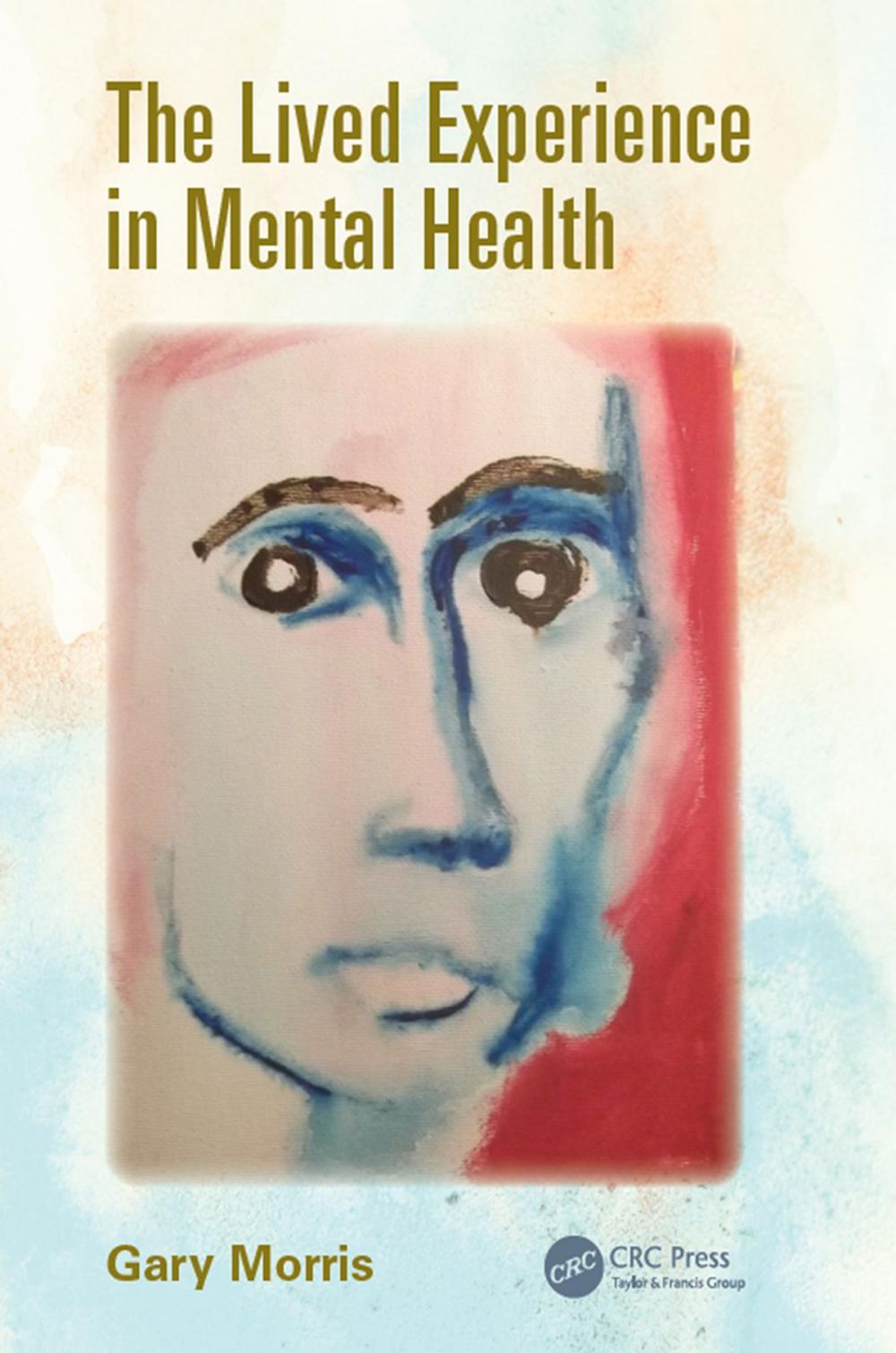 Big bigCover of The Lived Experience in Mental Health