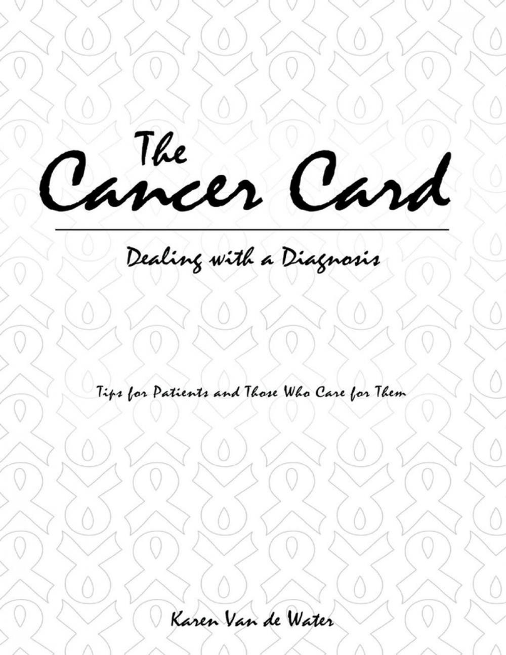 Big bigCover of The Cancer Card: Dealing With a Diagnosis