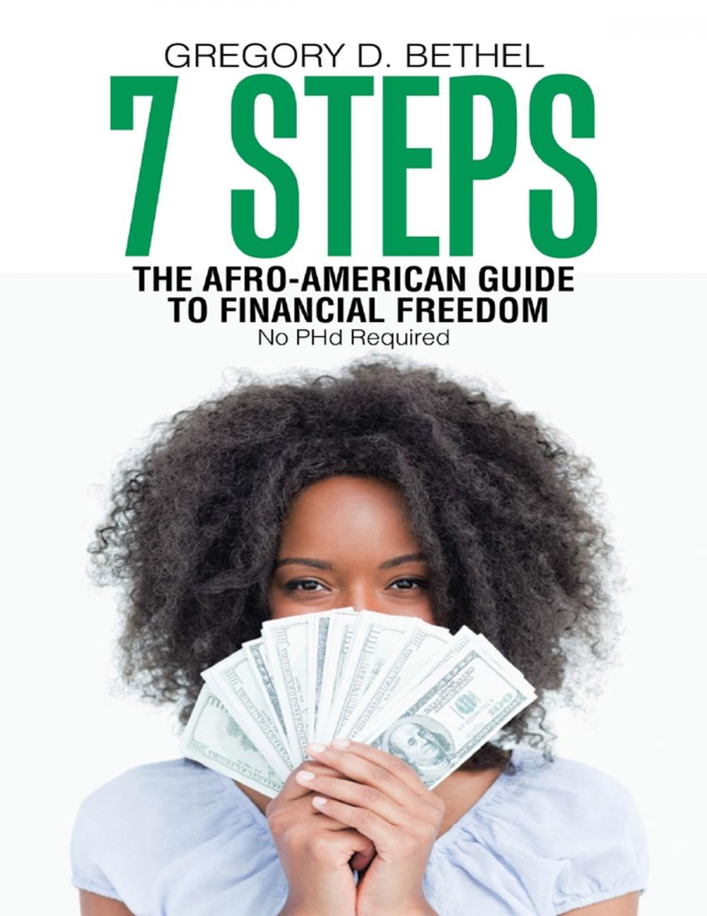 Big bigCover of 7 Steps: The Afro-American Guide to Financial Freedom