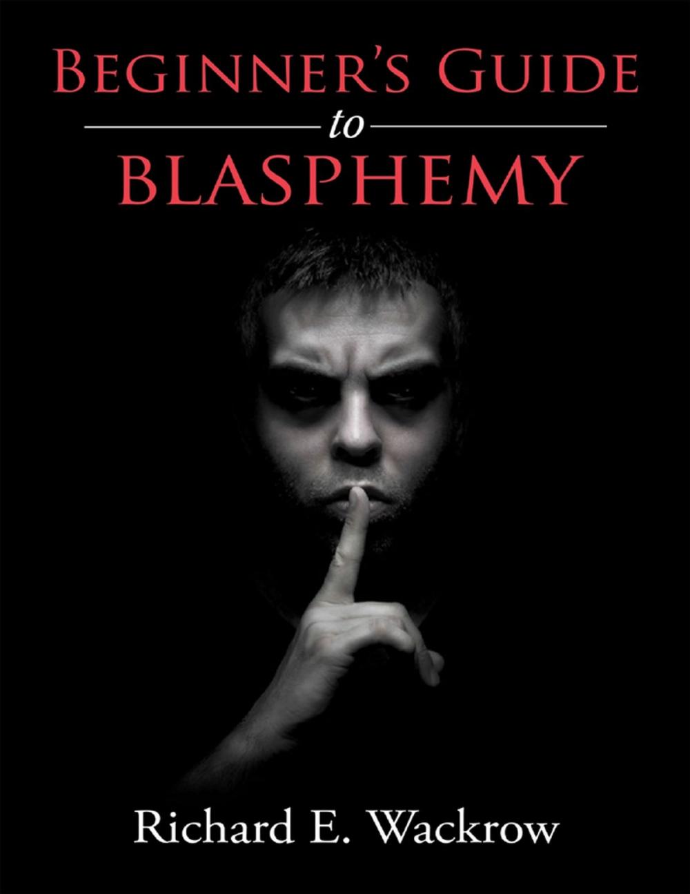 Big bigCover of Beginner’s Guide to Blasphemy