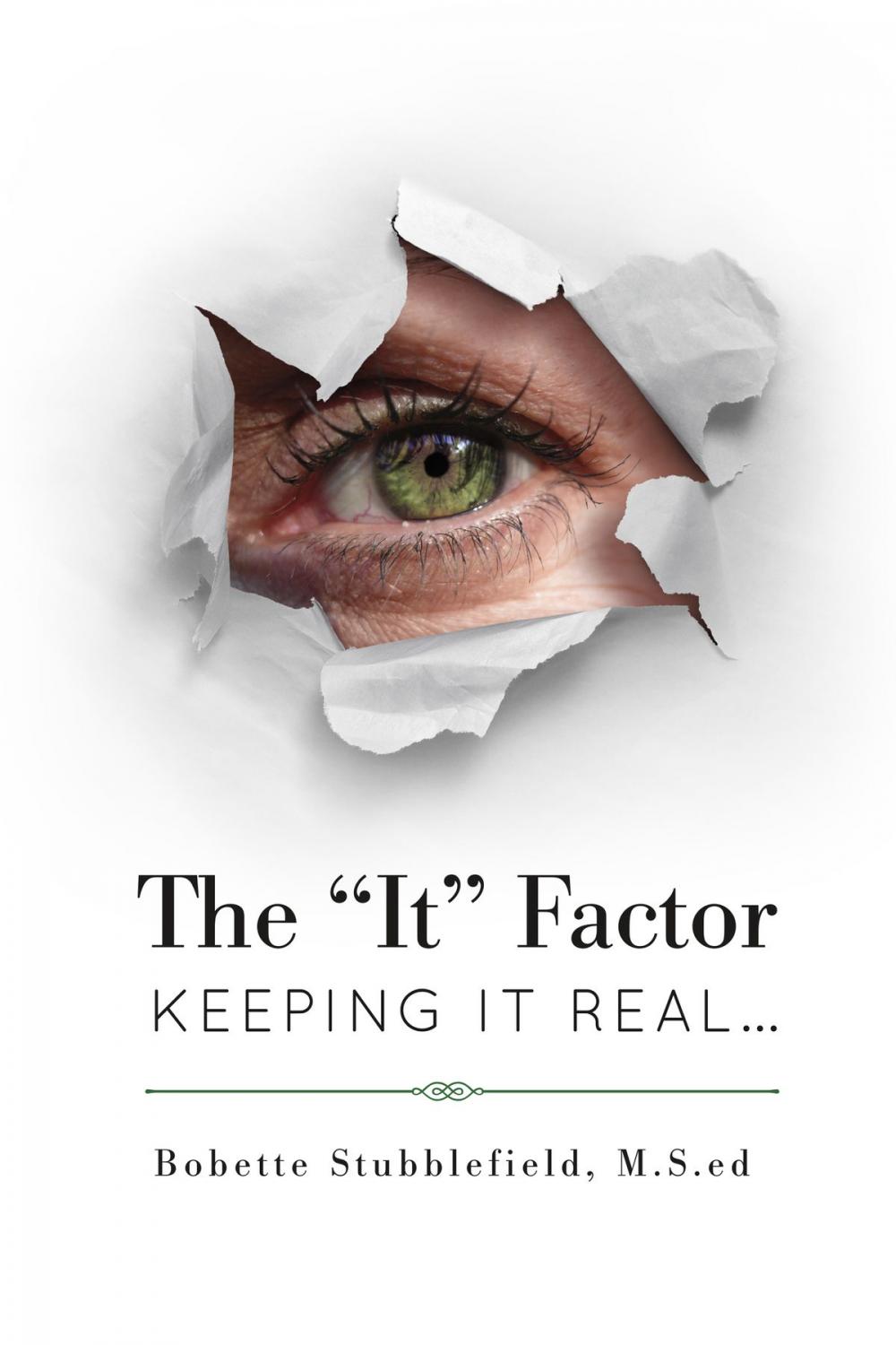 Big bigCover of The "It" Factor - Keeping It Real