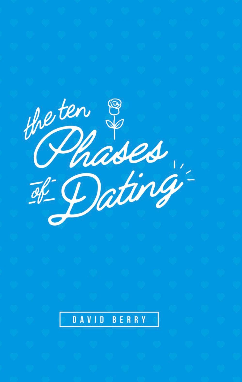 Big bigCover of The 10 Phases of Dating