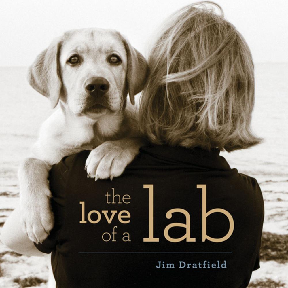 Big bigCover of The Love of a Lab