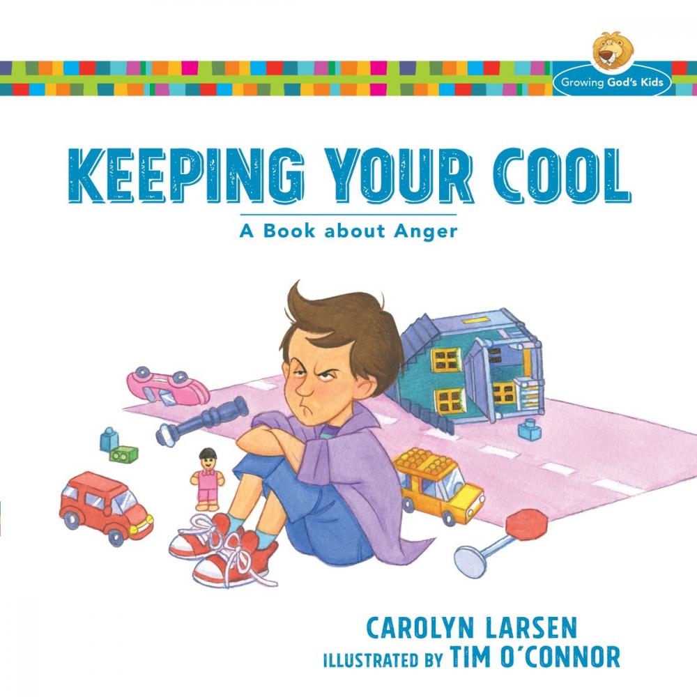 Big bigCover of Keeping Your Cool (Growing God's Kids)