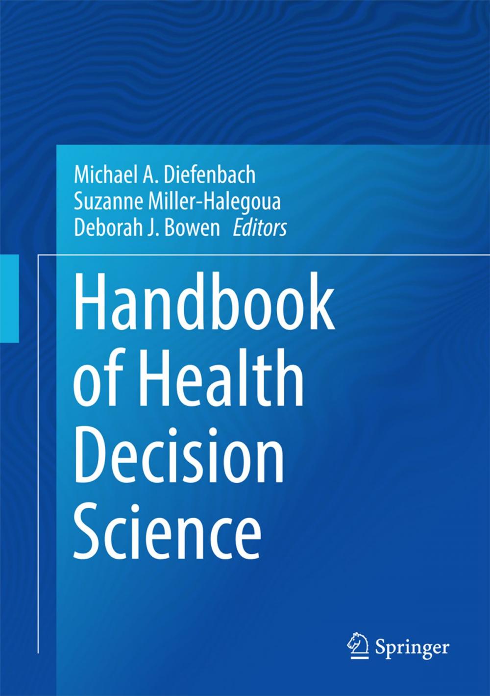 Big bigCover of Handbook of Health Decision Science