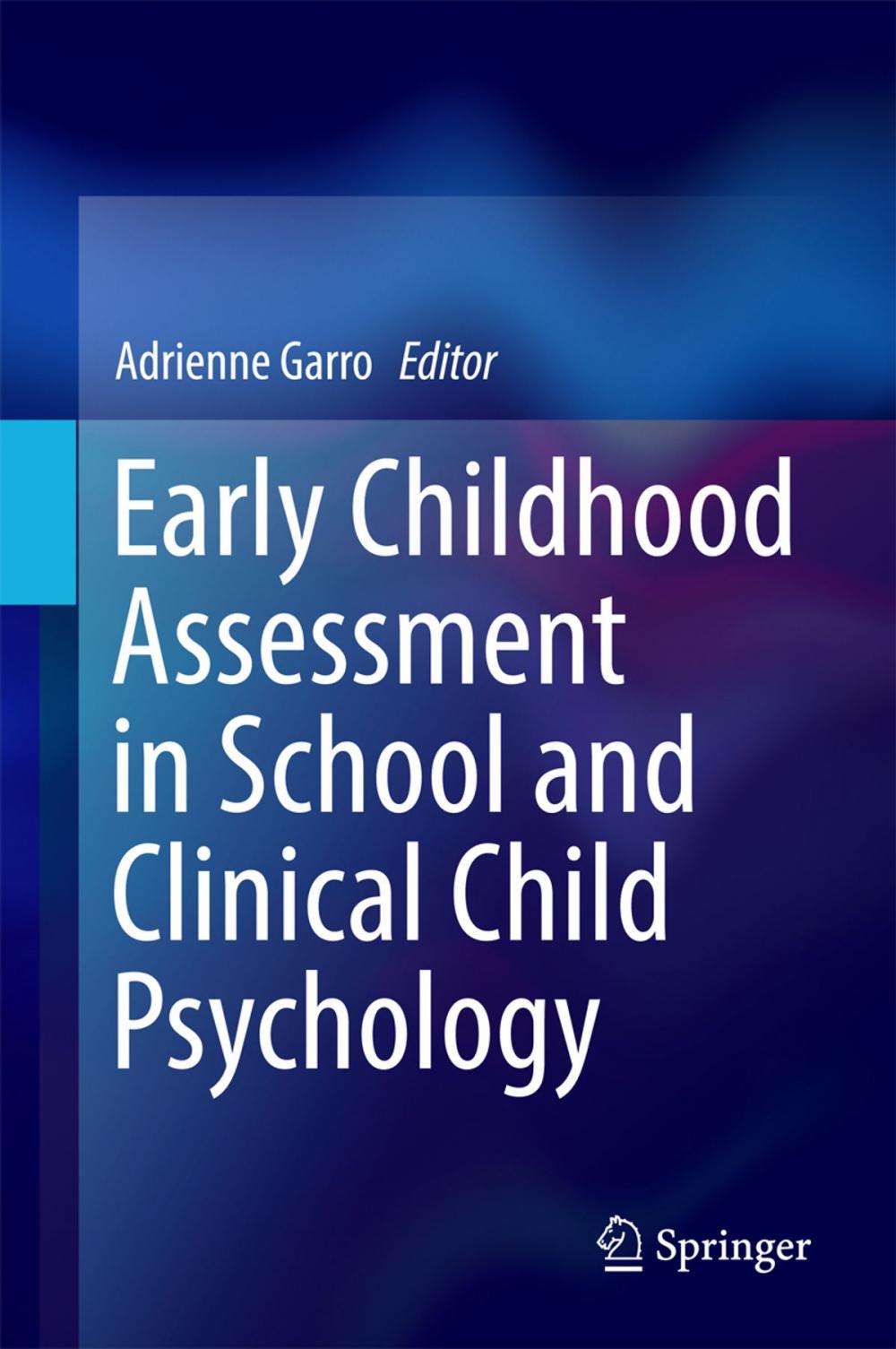 Big bigCover of Early Childhood Assessment in School and Clinical Child Psychology