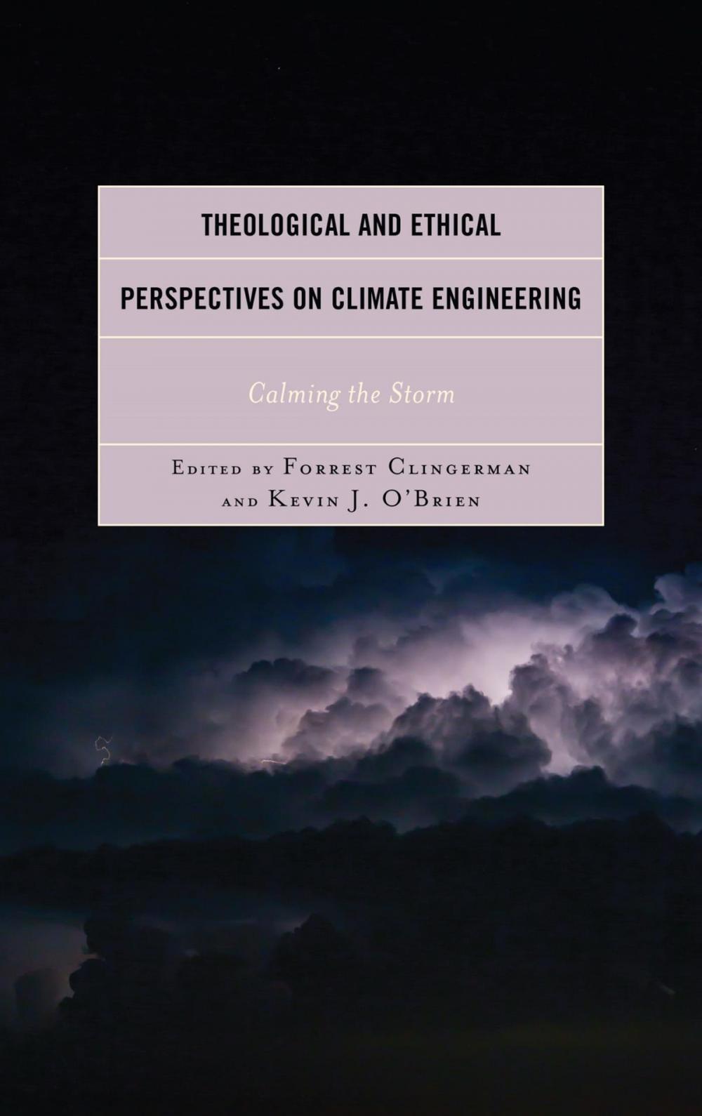 Big bigCover of Theological and Ethical Perspectives on Climate Engineering