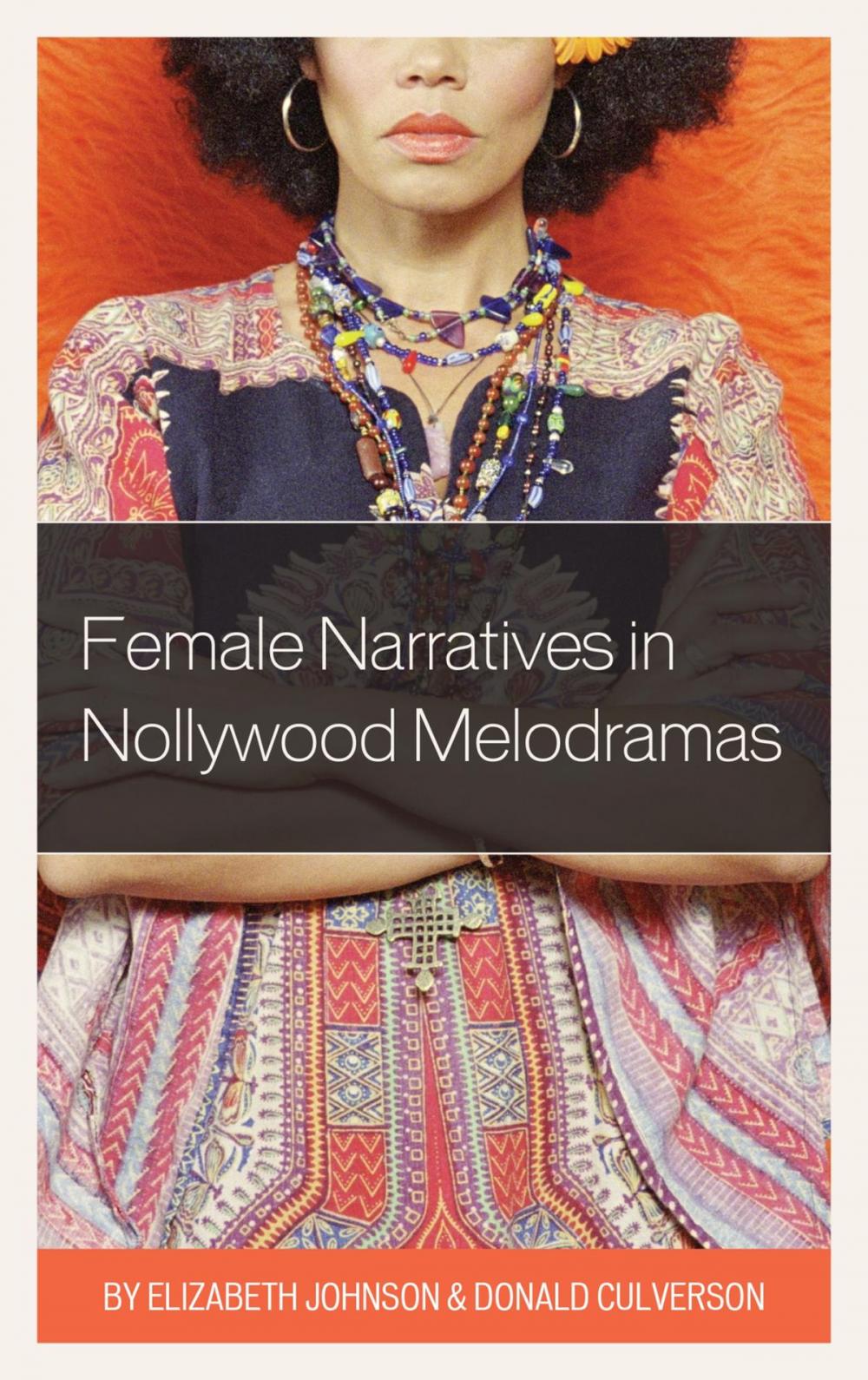 Big bigCover of Female Narratives in Nollywood Melodramas