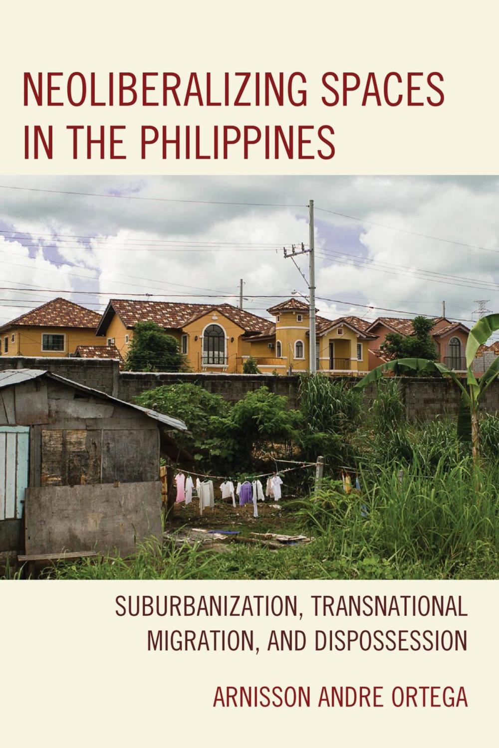 Big bigCover of Neoliberalizing Spaces in the Philippines