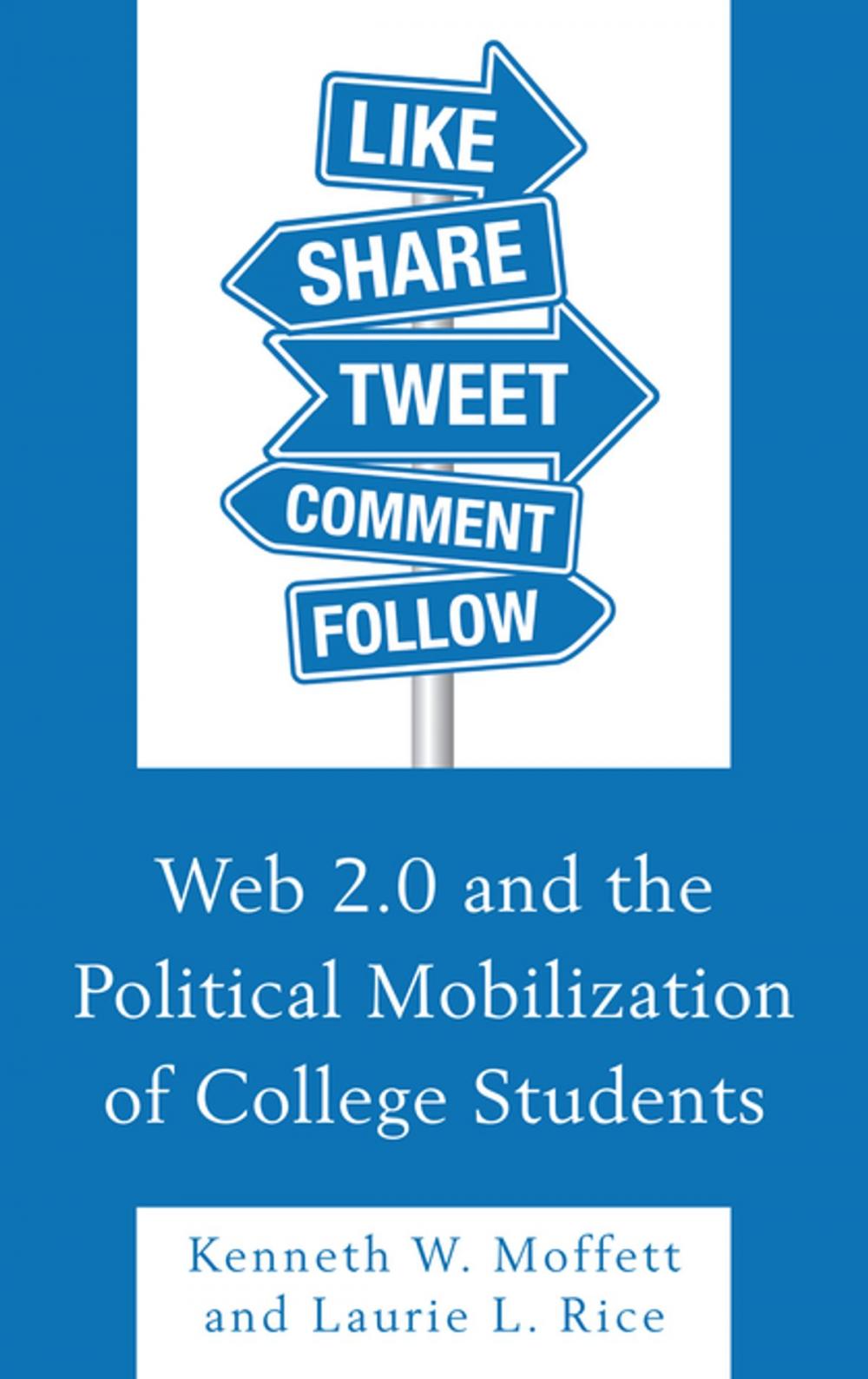 Big bigCover of Web 2.0 and the Political Mobilization of College Students