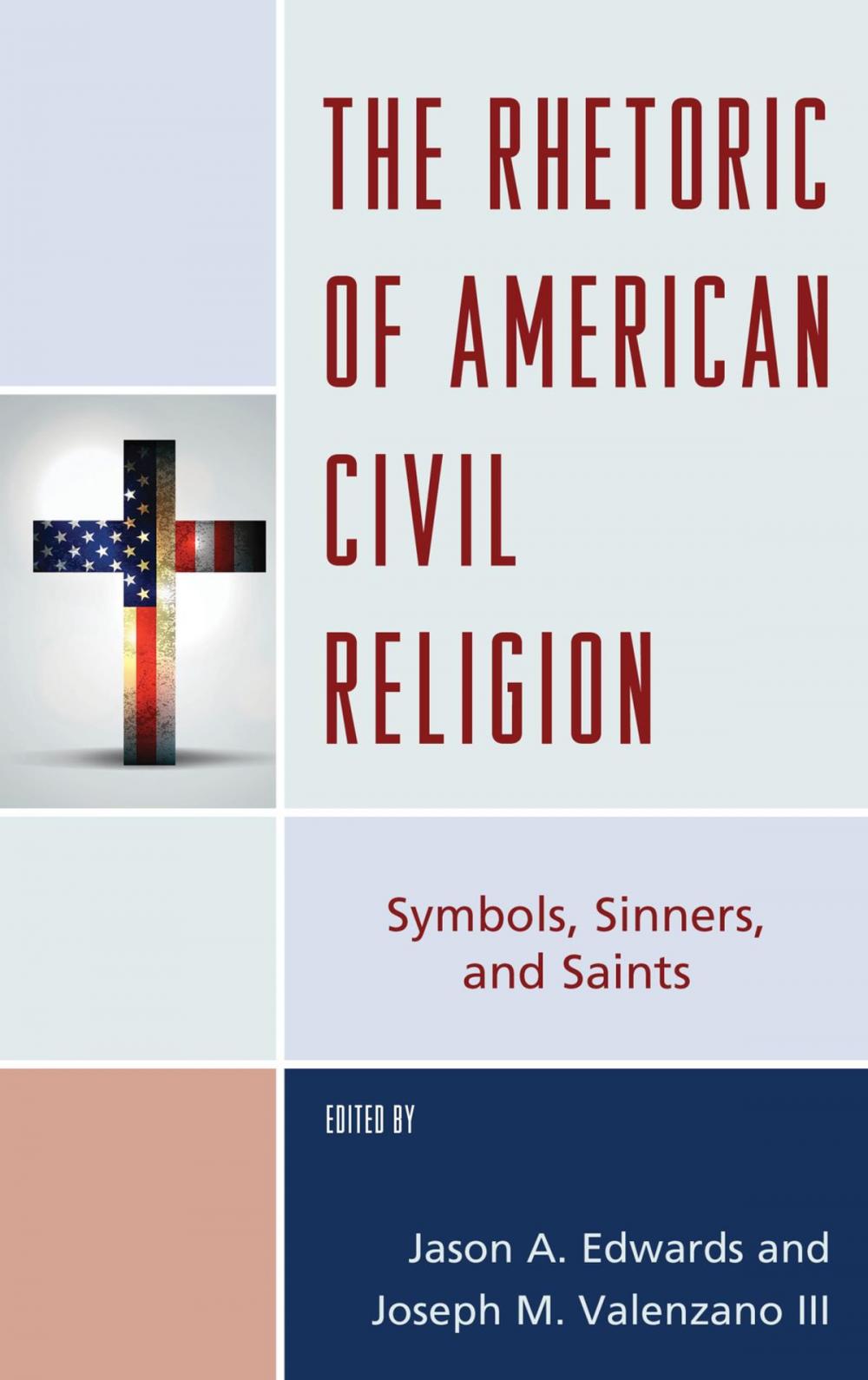 Big bigCover of The Rhetoric of American Civil Religion